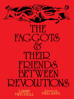 The Faggots and Their Friends Between Revolutions
